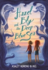 Hazel Bly and the Deep Blue Sea - Book