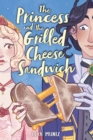 The Princess and the Grilled Cheese Sandwich (A Graphic Novel) - Book