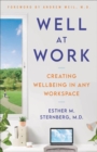 Well at Work : Creating Wellbeing in any Workspace - Book