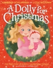 A Dolly for Christmas : The True Story of a Family's Christmas Miracle - Book