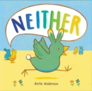 Neither : A Story About Being Who You Are - Book