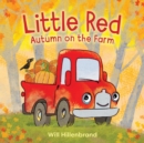 Little Red, Autumn on the Farm : Autumn on the Farm - Book