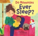 Do Mommies Ever Sleep? - Book