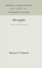 Memphis : The City of the White Wall - Book