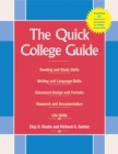 The Quick College Guide : Reading, Writing, and Studying - Book