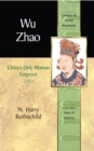 Wu Zhao : China's Only Female Emperor - Book