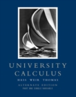 University Calculus : Alternate Edition, Part One (Single Variable, Chap 1-10) - Book