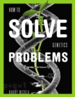 How To Solve Genetics Problems - Book