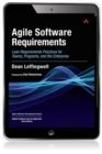 Agile Software Requirements : Lean Requirements Practices for Teams, Programs, and the Enterprise - eBook