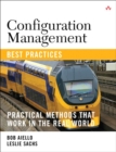 Configuration Management Best Practices : Practical Methods that Work in the Real World - Book