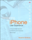 Designing the iPhone User Experience : A User-Centered Approach to Sketching and Prototyping iPhone Apps - eBook