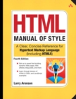 HTML Manual of Style : A Clear, Concise Reference for Hypertext Markup Language (including HTML5) - eBook