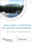 Lean-Agile Acceptance Test-Driven-Development - eBook
