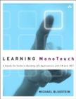 Learning MonoTouch : A Hands-On Guide to Building iOS Applications with C# and .NET - Book