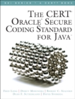 CERT Oracle Secure Coding Standard for Java, The - Book