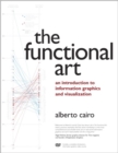 Functional Art, The : An introduction to information graphics and visualization - Book