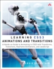Learning CSS3 Animations & Transitions : A Hands-on Guide to Animating in CSS3 with Transforms, Transitions, Keyframes, and Javascript - Book