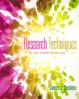 Research Techniques for the Health Sciences - Book
