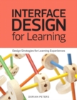Interface Design for Learning : Design Strategies for Learning Experiences - Book