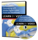 Filmmaking Workflows with Adobe Pro Video Tools : Learn by Video - Book