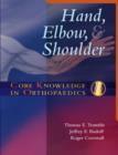 Core Knowledge in Orthopaedics: Hand, Elbow, and Shoulder - Book