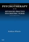 Psychotherapy for the Advanced Practice Psychiatric Nurse - Book