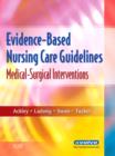 Evidence-Based Nursing Care Guidelines - E-Book : Evidence-Based Nursing Care Guidelines - E-Book - eBook