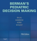 Berman's Pediatric Decision Making : Expert Consult - Online and Print - eBook