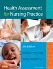 Health Assessment for Nursing Practice - Book