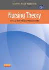 Nursing Theory : Utilization & Application - Book