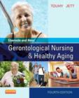 Ebersole and Hess' Gerontological Nursing & Healthy Aging - Book