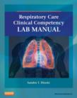 Respiratory Care Clinical Competency Lab Manual - Book