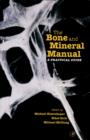 The Bone and Mineral Manual : A Practical Guide - eBook