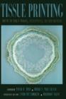 Tissue Printing : Tools for the Study of Anatomy, Histochemistry, And Gene Expression - eBook