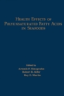 Health Effects of Polyunsaturated Fatty Acids in Seafoods - eBook