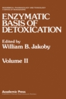 ENZYMATIC BASIS OF DETOXICATION VOLUME 2 - eBook