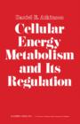 Cellular Energy Metabolism and its Regulation - eBook