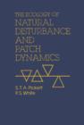 The Ecology of Natural Disturbance and Patch Dynamics - eBook