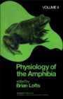 Physiology of the Amphibia Volume 2 - eBook