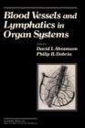 Blood Vessels and Lymphatics in Organ Systems - eBook