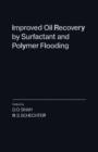 Improved Oil Recovery by Surfactant and Polymer Flooding - eBook