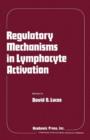 Regulatory Mechanisms in Lymphocyte Activation - eBook