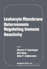 Leukocyte membrane determinants regulating immune reactivity - eBook