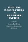 Immune Regulators In Transfer Factor - eBook