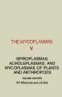 The Mycoplasmas V5 : Spiroplasmas, Acholeplasmas, and Mycoplasmas of plants and Arthropods - eBook