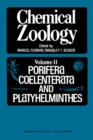 Chemical Zoology V2 : Porifera, Coelenterata, And Platyhelminthes - eBook