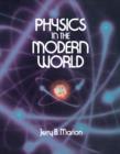 Physics in the Modern World - eBook