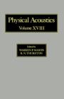Physical Acoustics V18 : Principles and Methods - eBook