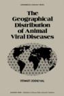 The Geographical Distribution of Animal Viral Diseases - eBook