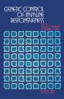 Genetic Control of Immune Responsiveness : Relationship to Disease Susceptibility - eBook
